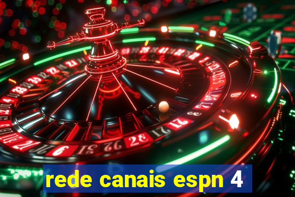 rede canais espn 4